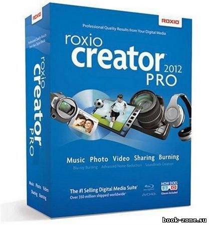 Roxio Creator 2012 PRO v13.5.6.0. Build 135B90A (2011/RU/EN/x86/x64)