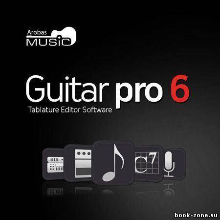 Guitar Pro 6.1.0 r10558 ML (Win, Mac, Linux) + Soundbanks