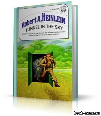 Heinlein Robert / Хайнлайн Роберт | Tunnel in the Sky / Туннель в небе (аудиокнига_eng)
