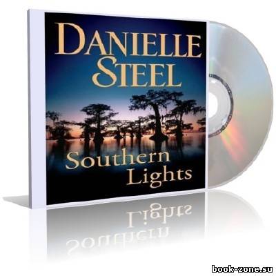 Danielle Steel - Southern Lights (audiobook)