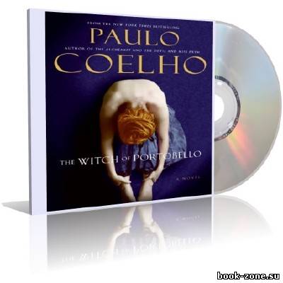 Paulo Coelho / Пауло Коэльо - The Witch of Portobello / Ведьма с Портебелло (аудиокнига)