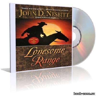 John D. Nesbitt - Lonesome Range (audiobook)