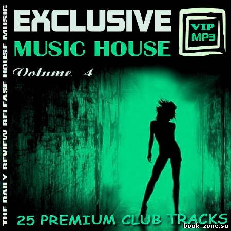 VA - Exclusive music house Vol.4 (2012)