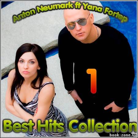 Anton Neumark ft Yana Fortep - Best Hits Collection 1 (2012)
