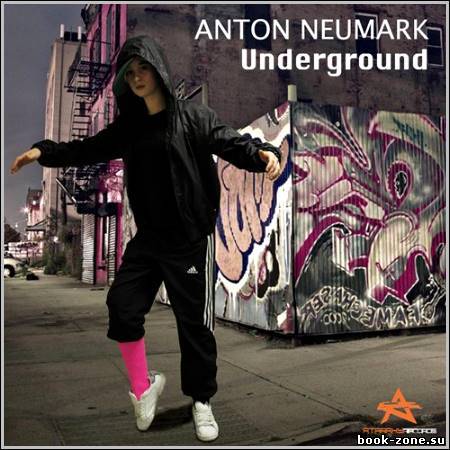 Anton Neumark - Underground PreRelease (2012)