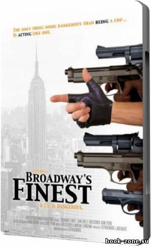 Лучший на Бродвее. Broadway's Finest (2011 SATRip)
