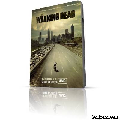 Ходячие мертвецы / The Walking Dead (1 сезон / HDTV/HDTVRip 720p)