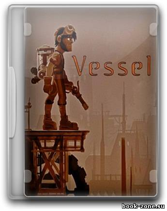 Vessel v.1.06 (2012/PC/RePack/Rus) by Martin