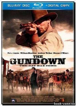 Шальная пуля / The Gundown / Unrated (2011) HDRip