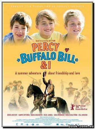 Перси, Буффало Билл и я / Percy, Buffalo Bill och jag (2005) DVDRip