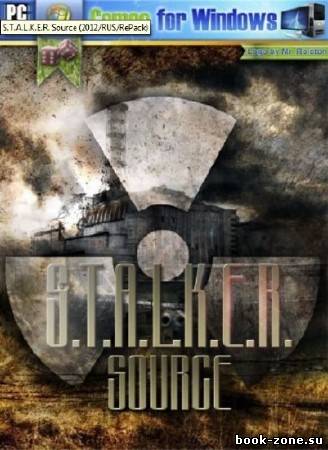 S. T. A. L. K. E. R. Source RePack(RUS/2012)