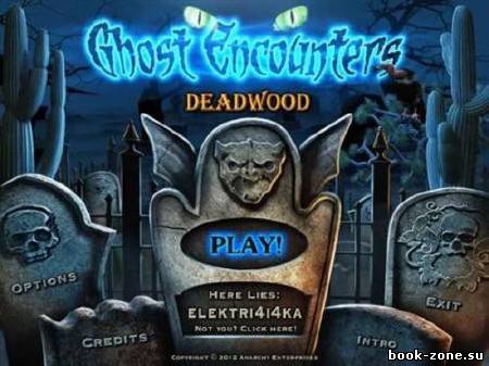 Ghost Encounters Deadwood (2012 PC)