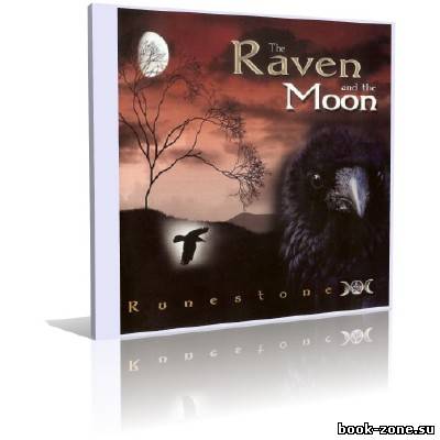 Runestone - The Raven And The Moon (2008 г)