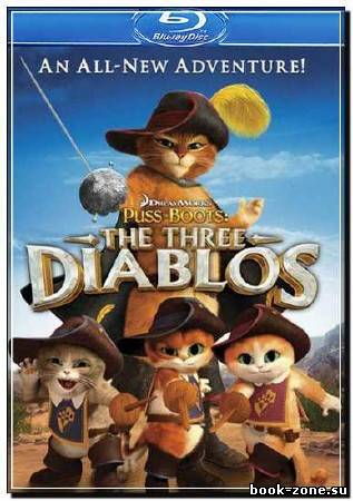 Кот в сапогах: Три чертёнка / Puss in Boots: The Three Diablos (2011) BDrip