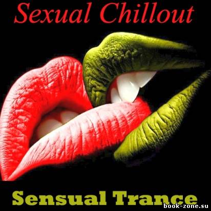 Sexual Chillout and Sensual Trance (2012)