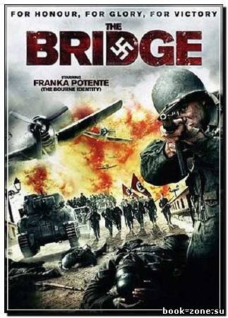 Мост / Die Brucke (2008) HDRip