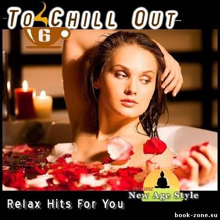 New Age Style - To Chill Out 6 (2012)Mp3