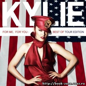 Kylie Minogue - For You, For Me Best Of Tour Edition