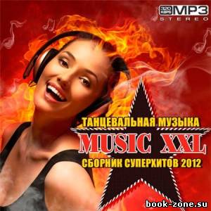 Танцевальная Музыка: Music XXL (2012)Mp3
