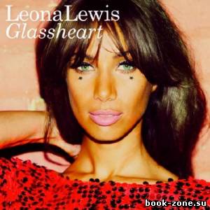 Leona Lewis - Glassheart (Deluxe Edition)(2012) FLAC