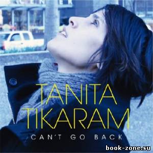 Tanita Tikaram - Can’t Go Back (2012) FLAC