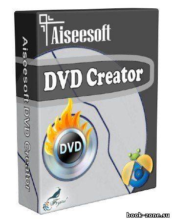 Aiseesoft DVD Creator 5.1.20.14267 Rus Portable