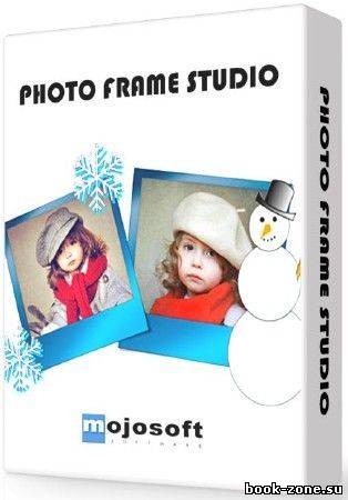 Mojosoft Photo Frame Studio 2.84 ML/Rus