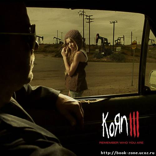 Korn - Korn III: Remember Who You Are (2010)