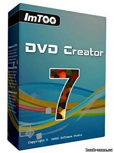 ImTOO DVD Creator 7.1.3 Build 20130301 + Rus
