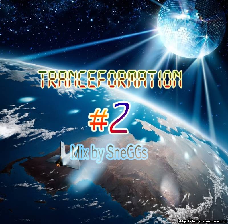 TranceFormation # 2 mix by SneGGs (2010)