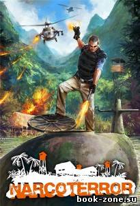 Narco Terror (2012/PC/RUS) от RELOADED