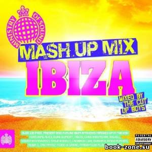 The Mash Up Mix Ibiza (Mixed The Cut Up Boys) (2013)