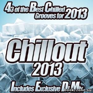 Chillout. Best Chilled Grooves (2013)