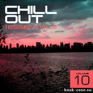 Chill Out Essentials Vol.10 (2013)