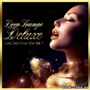 Deep Lounge Deluxe Vol. 1 (2013)