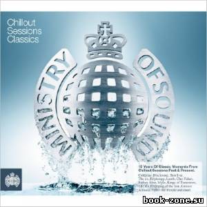 Ministry of Sound. Chillout Sessions Classics (2013)