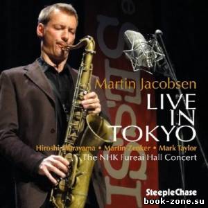 Martin Jacobsen - Live In Tokyo (2013)