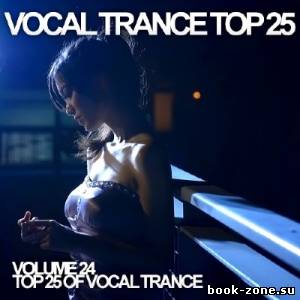 Vocal Trance Top 25 Vol.24 (2013)