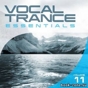 Vocal Trance Essentials Vol 11 (2013)