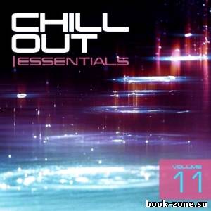Chill Out Essentials Vol.11 (2013)