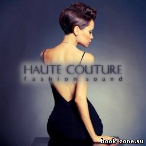 Haute Couture Fashion Sound (2013)