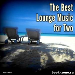 The Best Lounge Music for Two (2013)