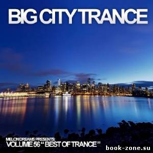 Big City Trance Volume 56 (2013)