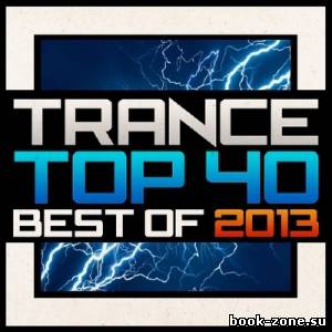 Trance Top 40 Best Of (2013)