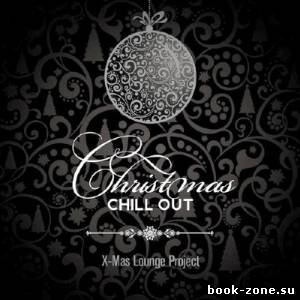 X-Mas Lounge Project - Christmas Chill Out (2013)