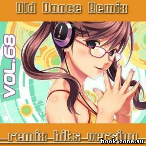 Old Dance Remix Vol.68 (2013)
