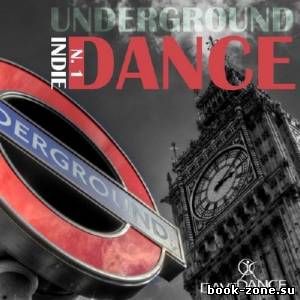 Underground Indie Dance 1 (2013)