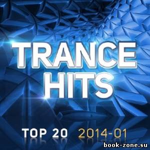 Trance Hits Top 20 2014-01 (2014)