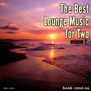 The Best Lounge Music for Two Vol. 2 (2014)