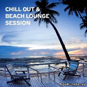 Chill Out and Beach Lounge Session (2014)